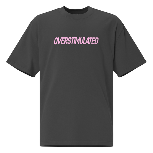 'Overstimulated' Oversized Faded Tee