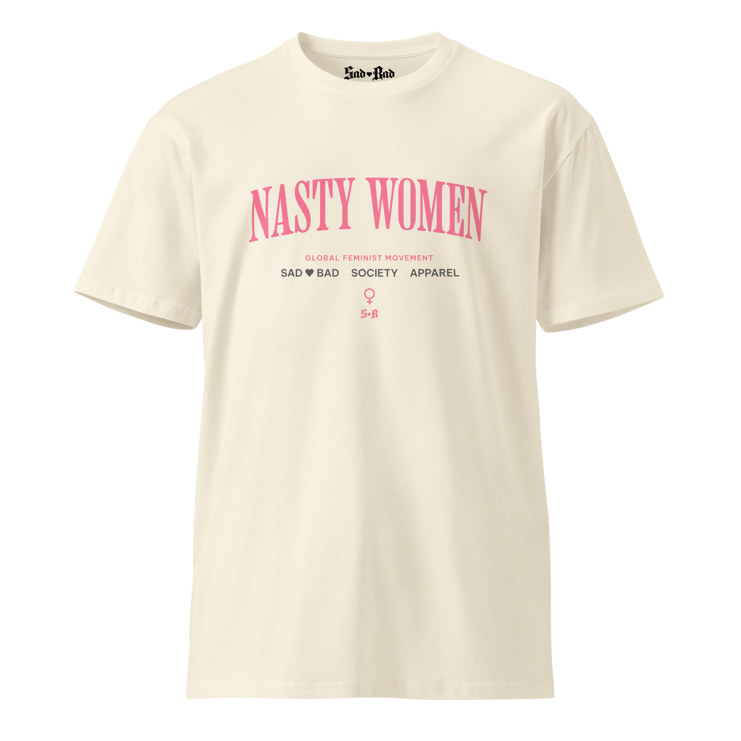 'Nasty Women' Classic Tee