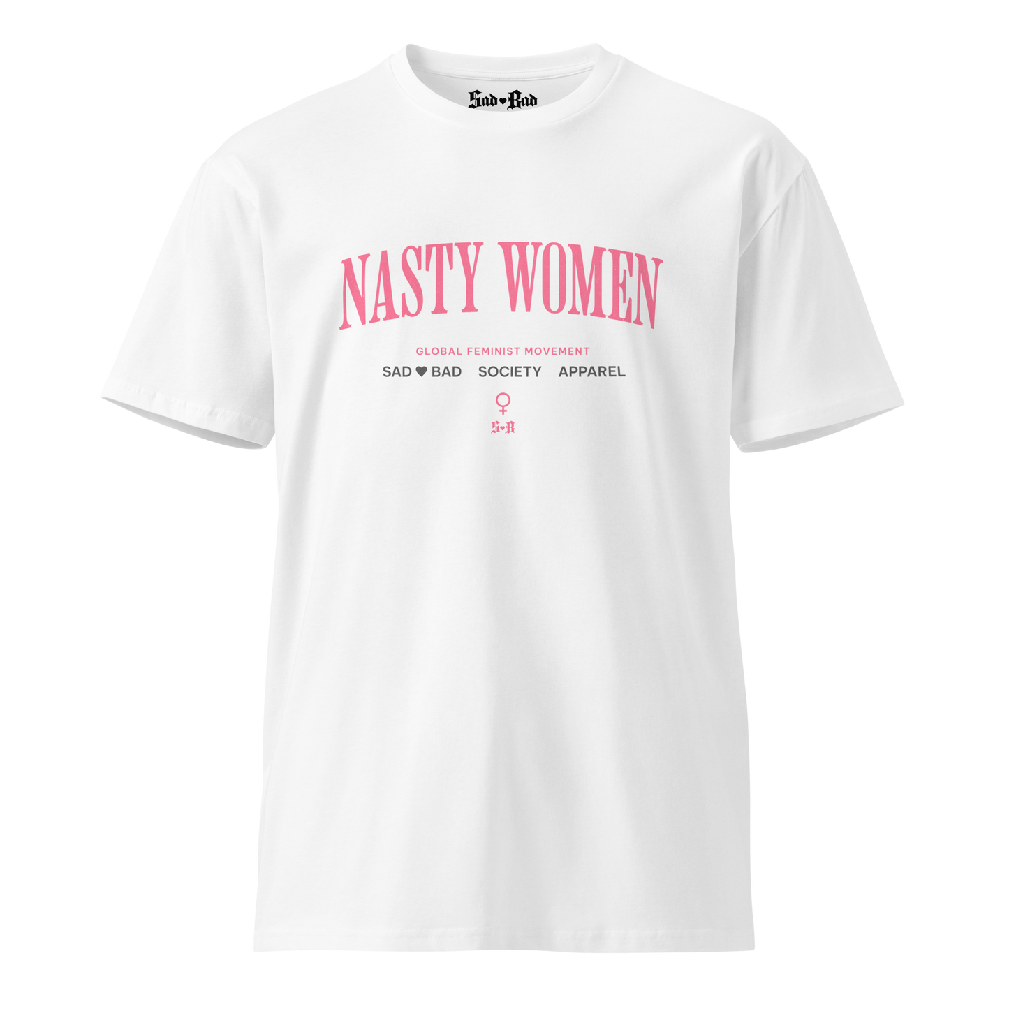 'Nasty Women' Classic Tee